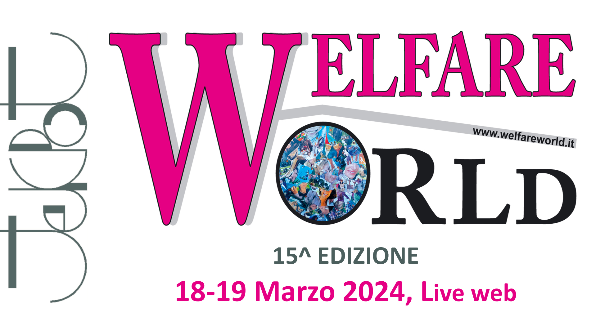 15° WELFARE WORLD (18-19 Marzo 2024, Live web)