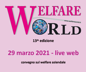 13° WELFARE WORLD (29 Marzo 2021 - live web dalle ore 9.00)